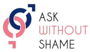 Ask Without Shame